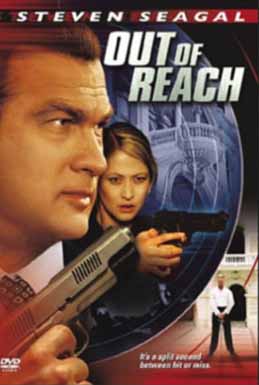 Steven Seagal in OUT OF REACH-- cover art