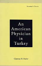 An American Physician in Turkey by Clarence Ussher